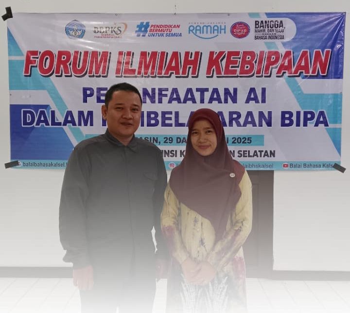 Novia Winda dan Dana Aswadi hadir dalam Forum Ke-BIPA-an bahas pemanfaatan AI dalam pembelajaran BIPA, 29–30 Juni 2025 di Banjarmasin.
