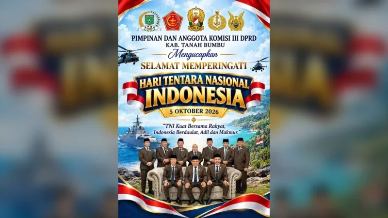Komisi III DPRD Tanah Bumbu menyampaikan apresiasi atas pengabdian TNI pada peringatan HUT ke-81 tahun 2026.