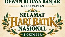 Badan Pengurus Pusat (BPP) Dewan Budaya Banjar menyampaikan ucapan Selamat Hari Batik Nasional pada tanggal 2 Oktober