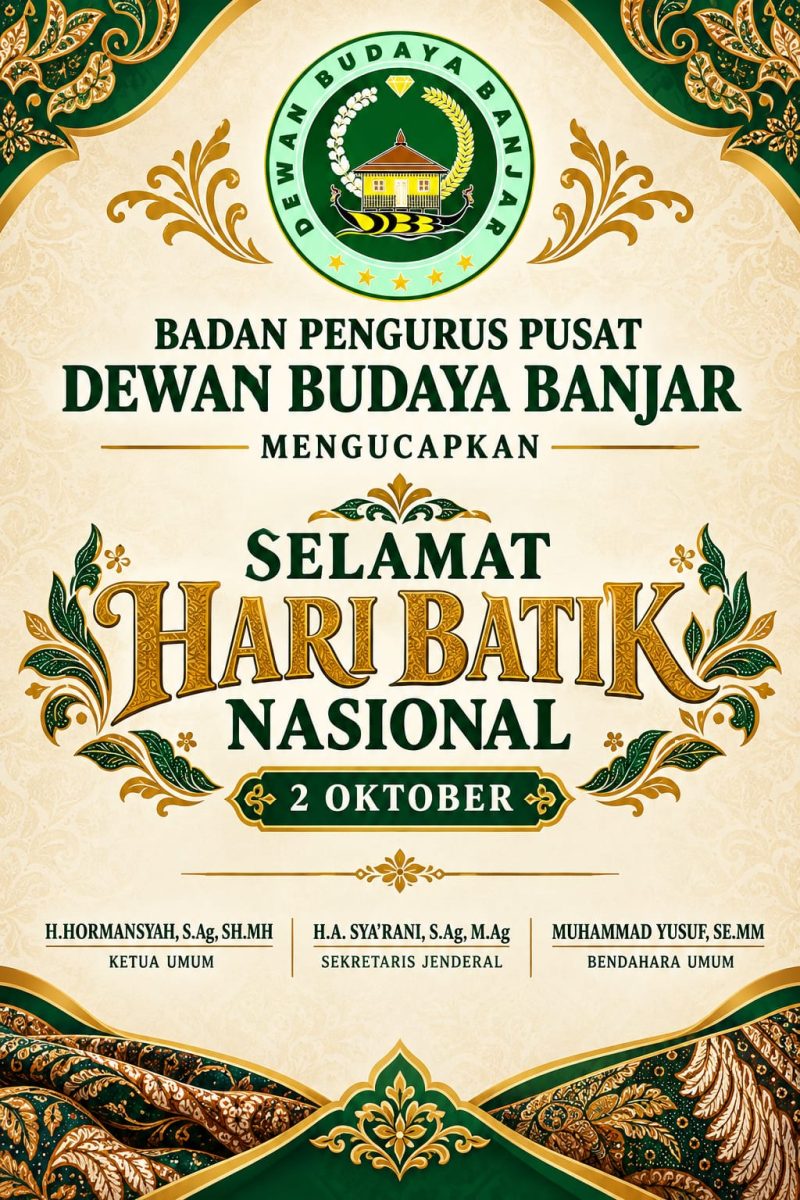 Badan Pengurus Pusat (BPP) Dewan Budaya Banjar menyampaikan ucapan Selamat Hari Batik Nasional pada tanggal 2 Oktober